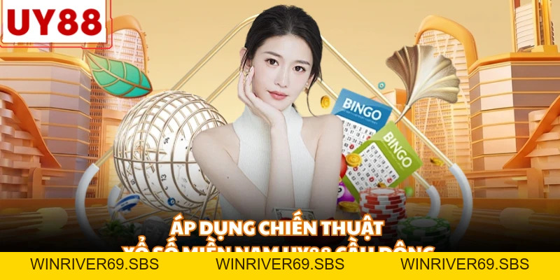 Xổ Số Miền Nam UY88 - Sảnh Cược Số Học Đẳng Cấp Nhất - WINRIVER69.SBS