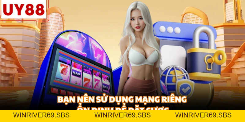 Chính Sách Bảo Mật - Cam Kết An Toàn Với Hội Viên Tại UY88 - WINRIVER69.SBS