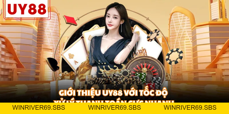 Giới Thiệu UY88 - Sân Chơi Cá Cược Đáng Tin Cậy Nhất 2026 - WINRIVER69.SBS
