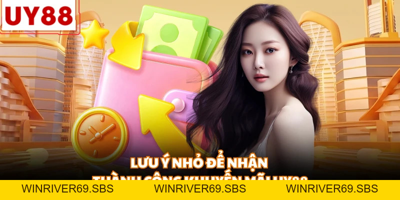 Khuyến Mãi Uy88 - Sự Kiện Thưởng Hấp Dẫn Không Thể Bỏ Lỡ - WINRIVER69.SBS