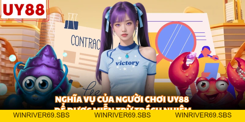 Miễn trừ trách nhiệm - Chính sách an toàn cho hội viên Uy88 - WINRIVER69.SBS