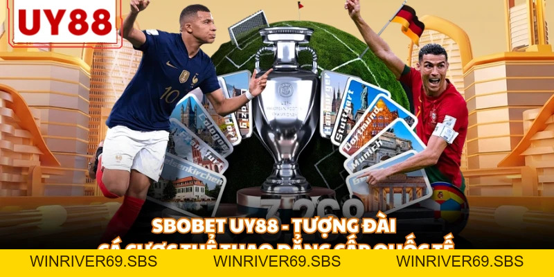 Thể Thao UY88 - Thiên Đường Dành Cho Tín Đồ Túc Cầu - WINRIVER69.SBS