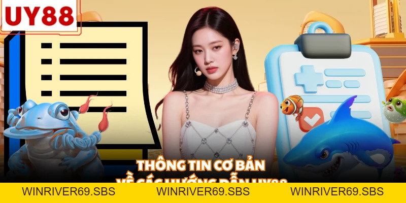 Hướng Dẫn UY88 - Cẩm Nang Cá Cược Chi Tiết Cho Hội Viên - WINRIVER69.SBS