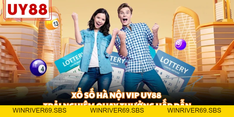 Xổ Số UY88 - Đỉnh Cao Giải Trí Số Học Và Cơ Hội Đổi Đời 2026 - WINRIVER69.SBS
